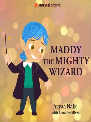 cover image of Maddy the Mighty Wizard